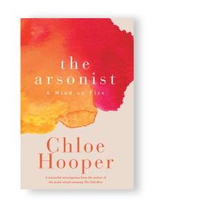 The Arsonist by Chloe Hooper - Book Cover