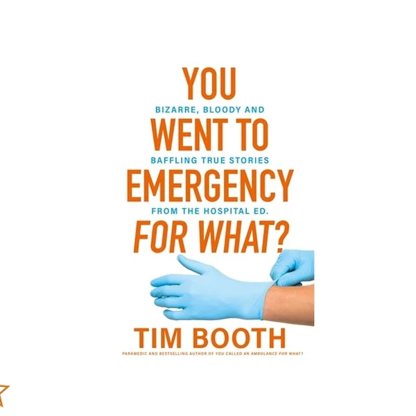 You Went to Emergency for what