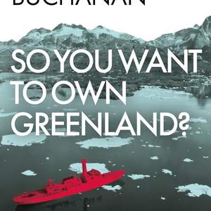 So You Want To Buy Greenland book cover