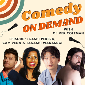 Comedy on Demand Episode 1