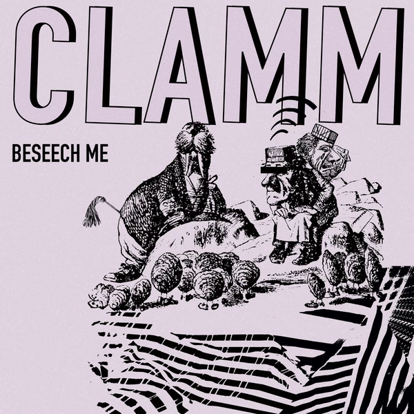 CLAMM - Beseech Me