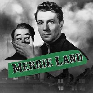 The Good, The Bad and the Queen Merrie Land