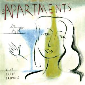 The Apartments A Life Full of Farewells album cover