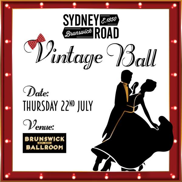 Sydney Rd Vintage Ball