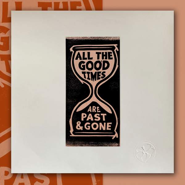 All The Good Times