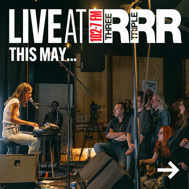 Articles: Our Live at RRR May Lineup! — Triple R 102.7FM, Melbourne ...