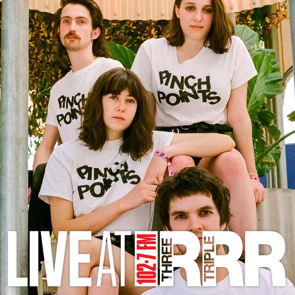 Pinch Points Live at Triple R