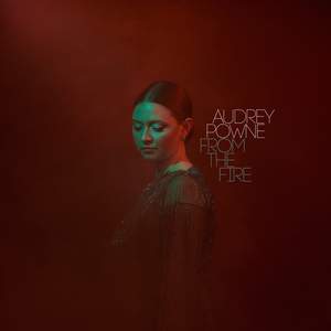 Audrey Powne - From The Fire