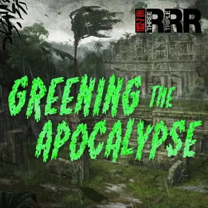 Greening the Apocalypse
