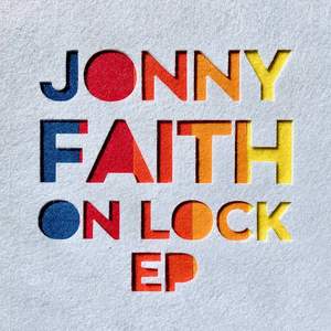 Jonny Faith - On Lock