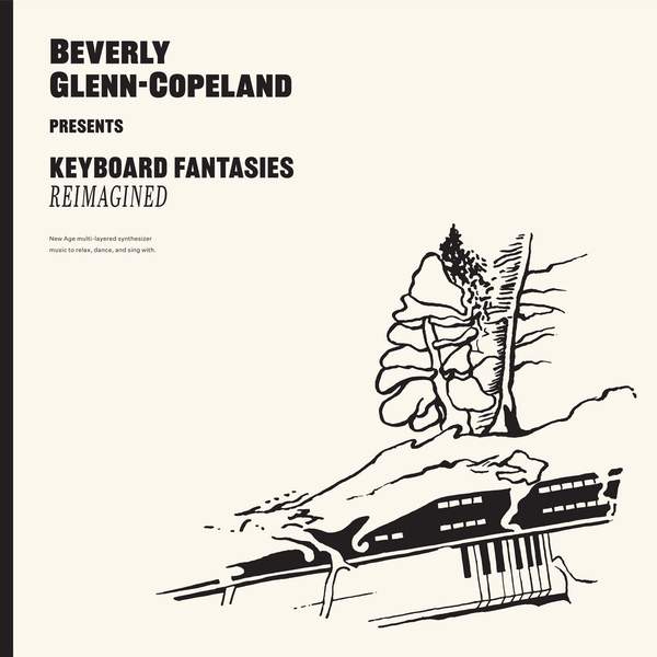 Beverly Glenn Copeland - Keyboard Fantasies Reimagined