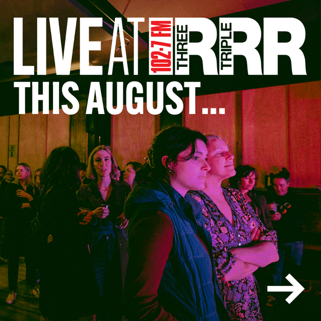 Articles: Live at RRR This August — Triple R 102.7FM, Melbourne ...
