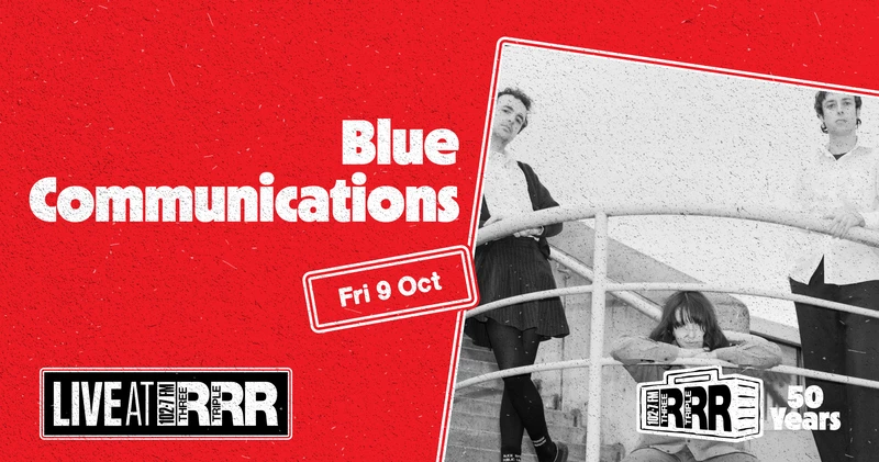 Live at RRR: Blue Communications