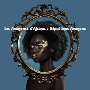 Les Amazones d'Afrique - République Amazone