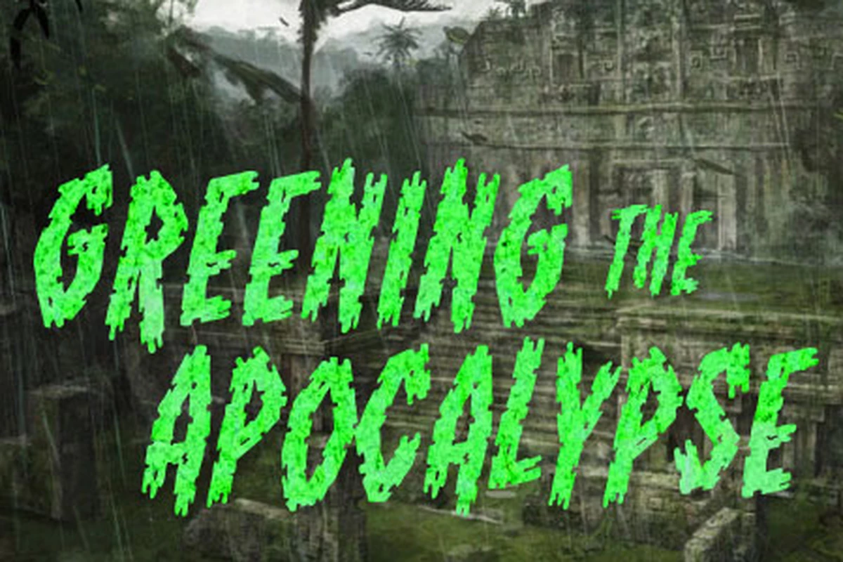 Greening the Apocalypse
