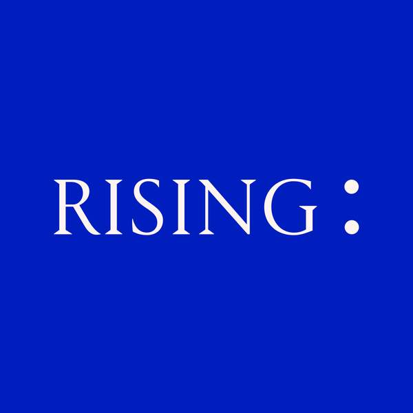 RISING