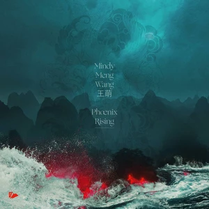 Mindy Meng Wang 王萌 - Phoenix Rising
