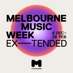 Melbourne Music Week–Extended