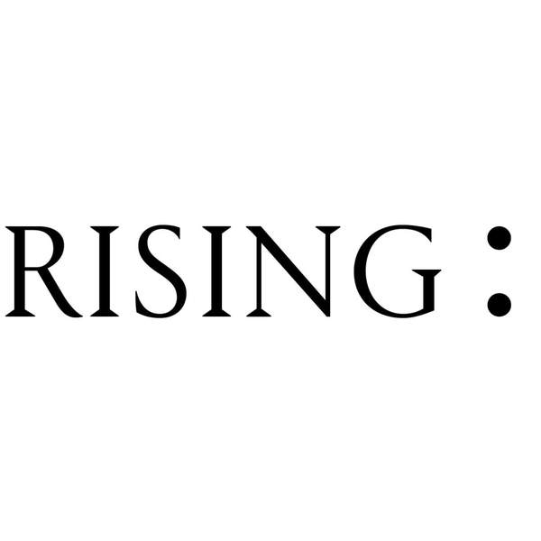 Rising
