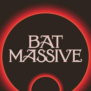 Bat Massive